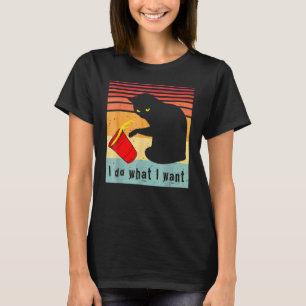 Do What I Wa Nt Vintage B Lack C At Red C Up  My C T-Shirt