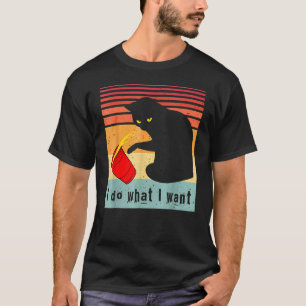 Do What I Wa Nt Vintage Bl Ack Cat Red C Up My C T-Shirt