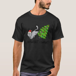 Do What I Want Christmas Cat Xmas Tree Funny T-Shirt
