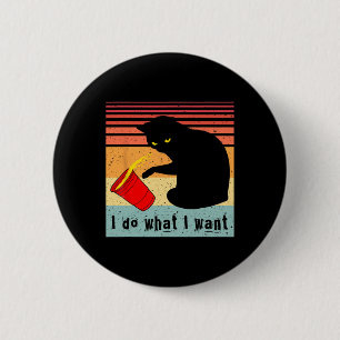 Do What I Want Vintage Black Cat Red Cup Funny My 6 Cm Round Badge