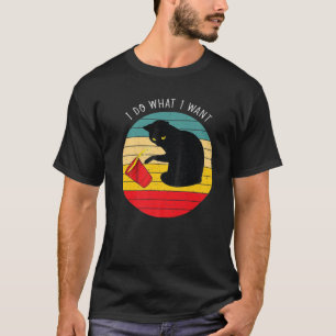 Do What I-Want Vintage-Black-Cat-Red Cup Funny My T-Shirt