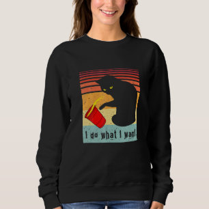 Do What I Want Vintage Black Cat Red Cup My Cat Sweatshirt