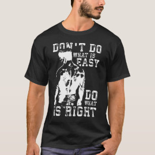 Do What Is Right vs Easy - Gym Motivational T-Shirt