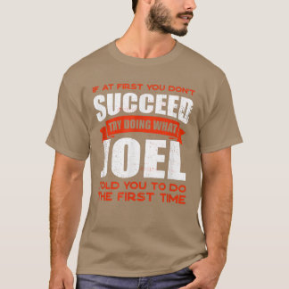 Do What Joel Told You to Do Friends Name Buddy Nic T-Shirt