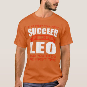 Do What Leo Told You to Do Friends Name Buddy Nick T-Shirt