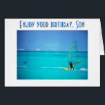 DO WHAT MAKE YOU HAPPY, SON - BIRTHDAY WISHES<br><div class="desc">This card is perfect for the SON AND THE WINDSURFER OR ATHLETE THAT YOU WISH TO SAY "ENJOY DOING WHAT YOU LIKE ON YOUR BIRTHDAY"</div>