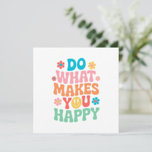 Do What Makes You Happy - Motivational
