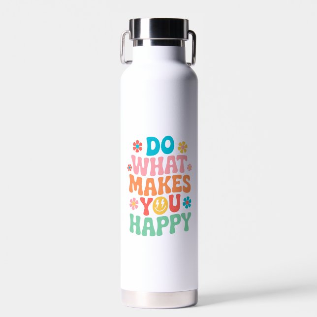 Do What Makes You Happy - Motivational Water Bottle (Front)