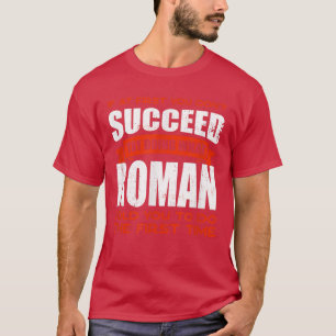 Do What Roman Told You to Do Friends Name Buddy Ni T-Shirt