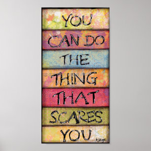 Do What Scares You - Fun, Inspirational Art Poster