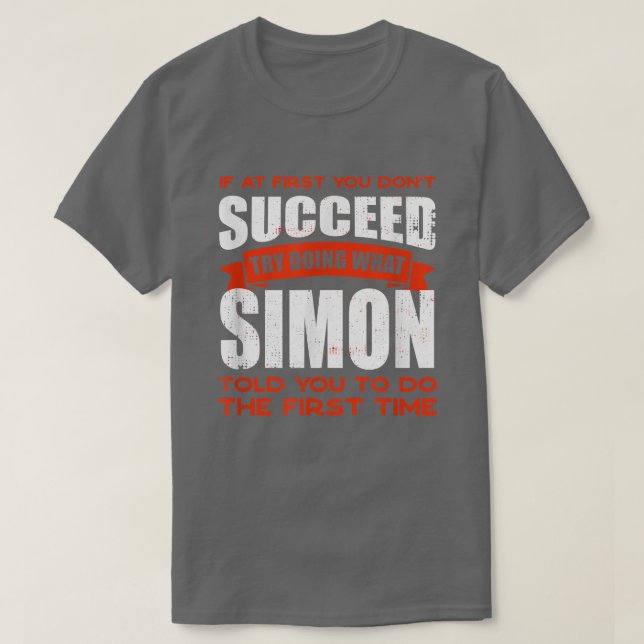 Do What Simon Told You to Do Friends Name Buddy Ni T-Shirt (Design Front)