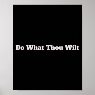 Do What Thou Wilt Funny  Poster