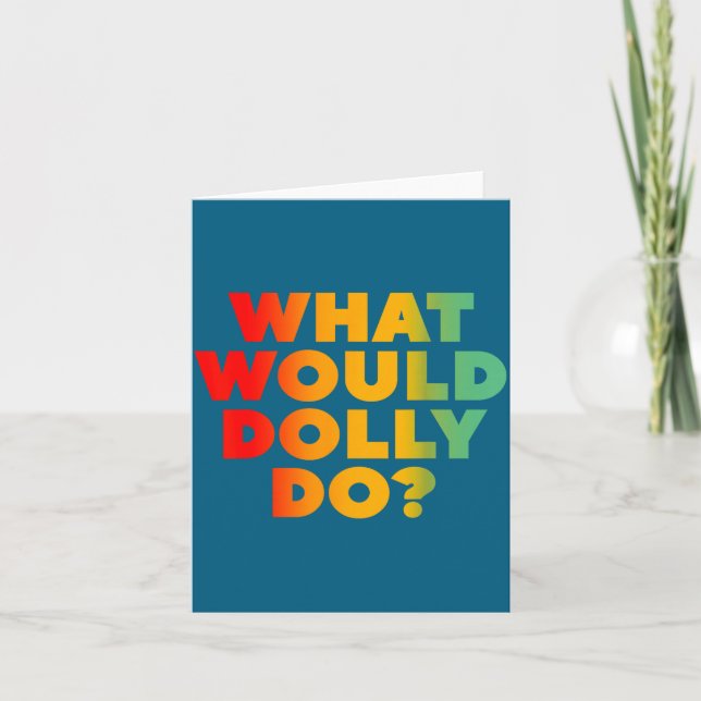 Do What Would Dolly Card (Front)