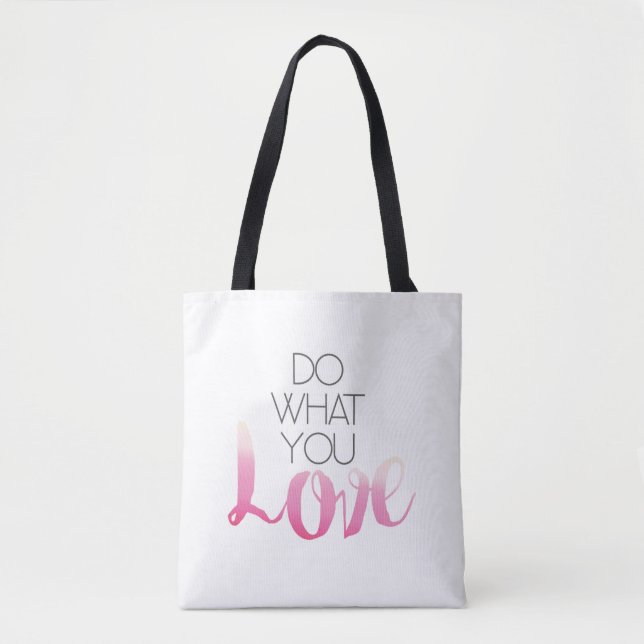 Do What You Love 2 Tote Bag (Front)