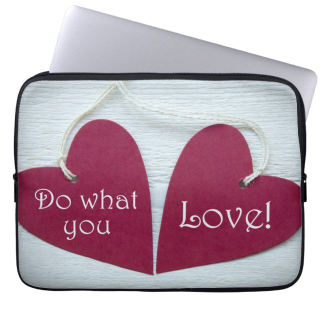 Do What You Love 3 Laptop Sleeve (Front)