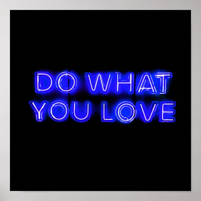 Do What You LOVE Blue Neon Sign (Front)