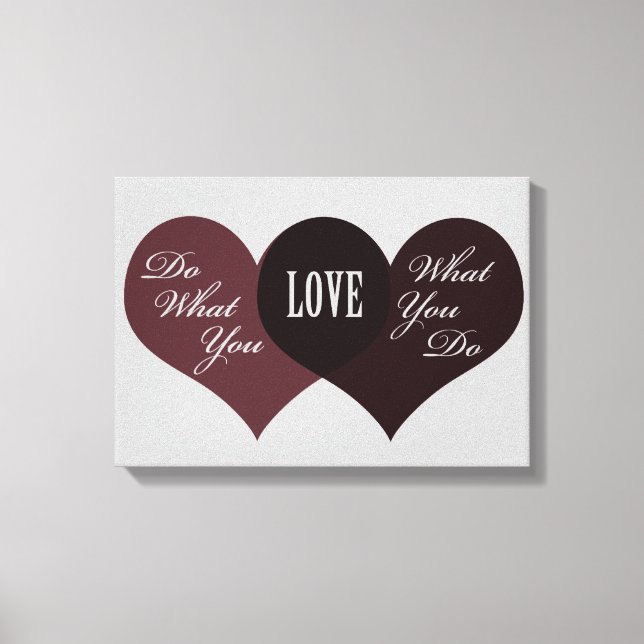 Do What You Love Canvas Print (Front)