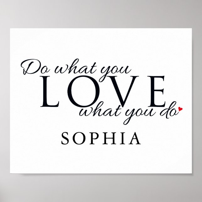 Do What You Love Inspirational Quote Poster (Front)