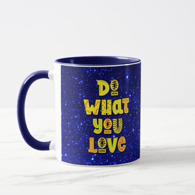 Do what you love! Motivational Mug (Left)