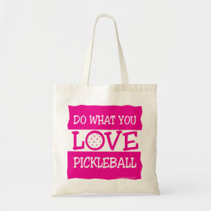 DO WHAT YOU LOVE - PICKLEBALL TOTE BAG