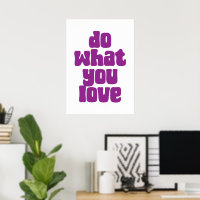 Do what you love