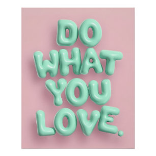Do What You Love Poster Mint Puffy Wall Art