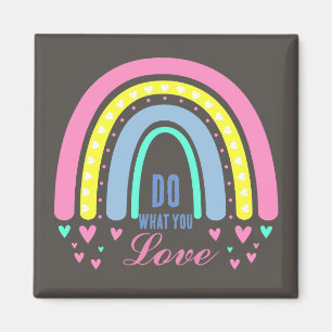 "DO WHAT YOU LOVE" QUOTE BROWN RETRO BOHO RAINBOW MAGNET