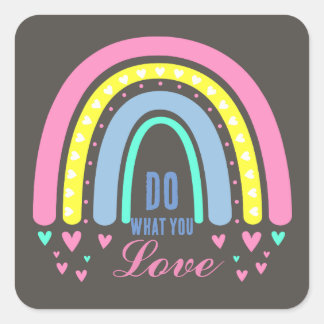 "DO WHAT YOU LOVE" QUOTE BROWN RETRO BOHO RAINBOW SQUARE STICKER