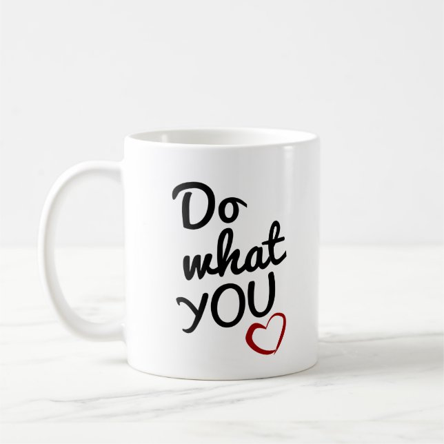Do What You Love Quote Mug (Left)