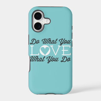 Do What You Love (Teal)