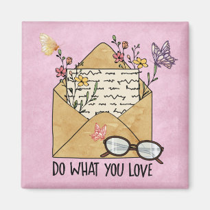 Do what you love wildflowers butterflies glasses magnet