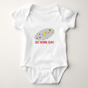 Do Work Sun! Baby Bodysuit