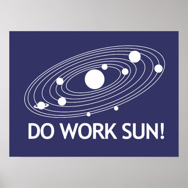 Do Work Sun! Poster (Front)