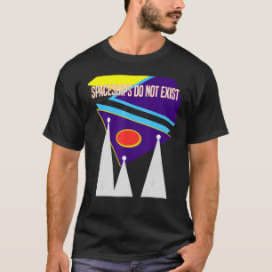 Do You Believe In Aliens Spaceships Little Green M T-Shirt