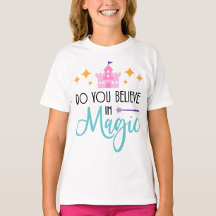 Do You Believe in Magic Castle T-Shirt
