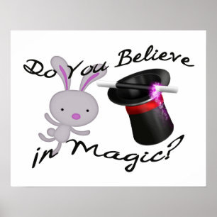 Do You Believe In Magic Top Hat & Rabbit Poster