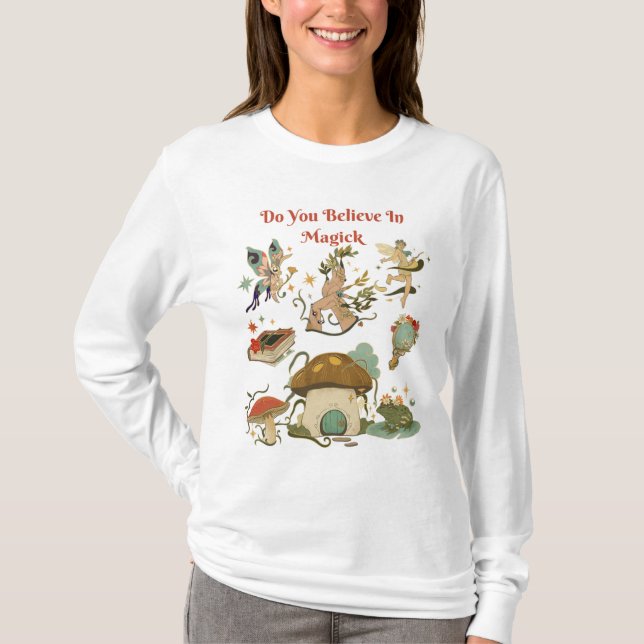 Do You Believe In Magick graphic T-Shirt. T-Shirt (Front)