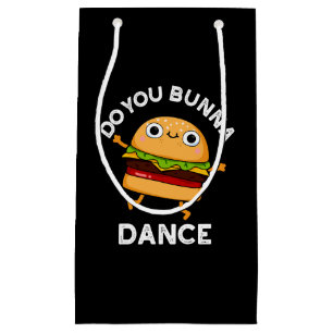 Do You Bunna Dance Funny Bun Pun Dark BG Small Gift Bag