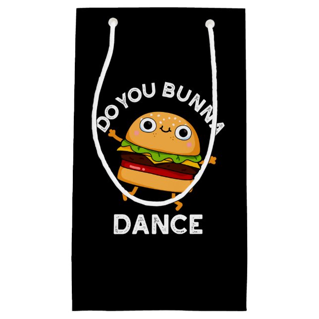 Do You Bunna Dance Funny Bun Pun Dark BG Small Gift Bag (Front)