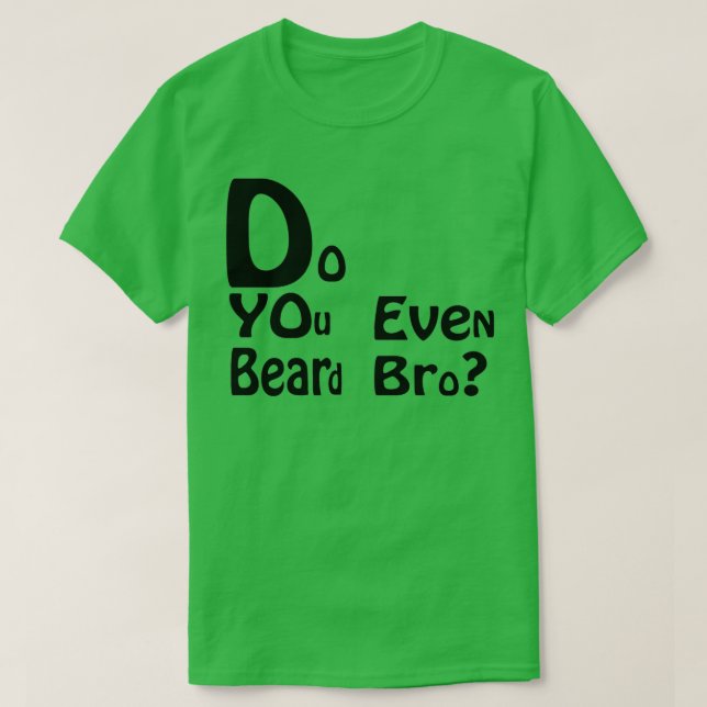 Do you even beard bro Classic TShirt (Design Front)