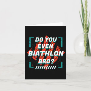 Do You Even Biathlon Bro Funny Sports Humour Games Card