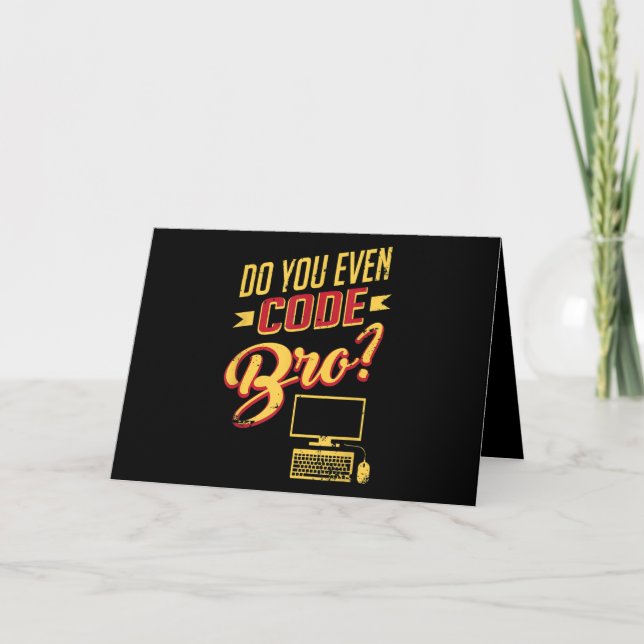 Do You Even Code Bro Funny Software Engineer Card (Front)