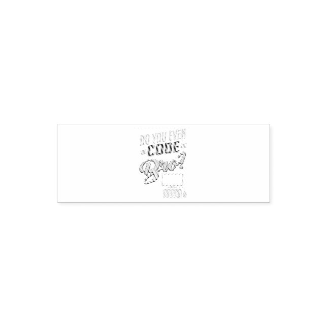 Do You Even Code Bro Funny Software Engineer Self-inking Stamp (Design)