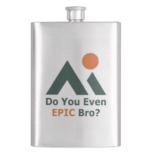 Do You Even Epic Bro? Hip Flask