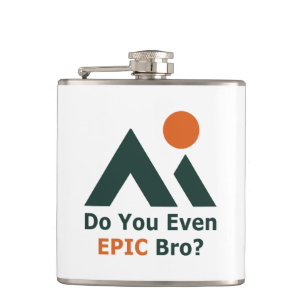 Do You Even Epic Bro? Hip Flask