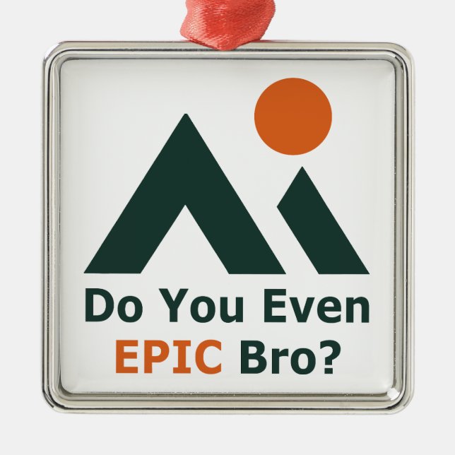 Do You Even Epic Bro? Metal Tree Decoration (Front)