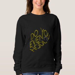 Do You Even Hodl Cryptocurrencies Btc Eth Bitcoin Sweatshirt