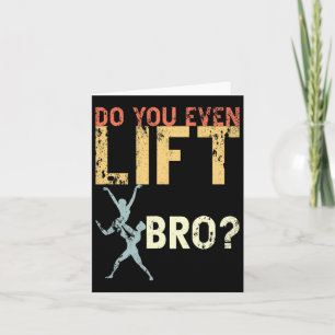 Do You Even Lift Bro Ballet Funny Retro Dancing Lo Card
