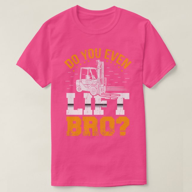 Do you even lift bro T-Shirt (Design Front)