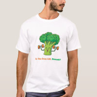Do You Even Lift, Broccoli?–Funny Gym Pun T-Shirt